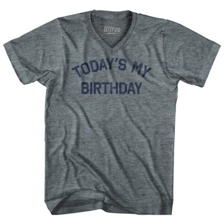 Today'S My Birthday Adult Tri-Blend V-Neck T-Shirt by Ultras