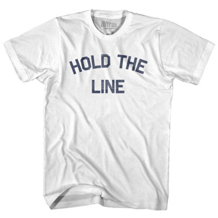 Hold The Line Adult Cotton T-Shirt by Ultras