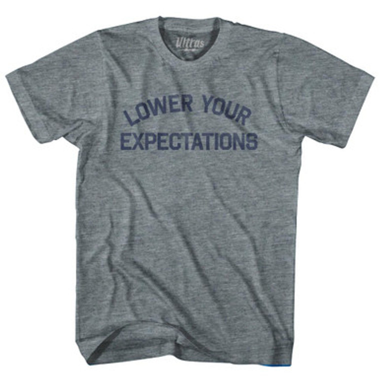 Lower Your Expectations Womens Tri-Blend Junior Cut T-Shirt by Ultras Lower Your Expectations Womens Tri-Blend Junior Cut T-Shirt by Ultras
