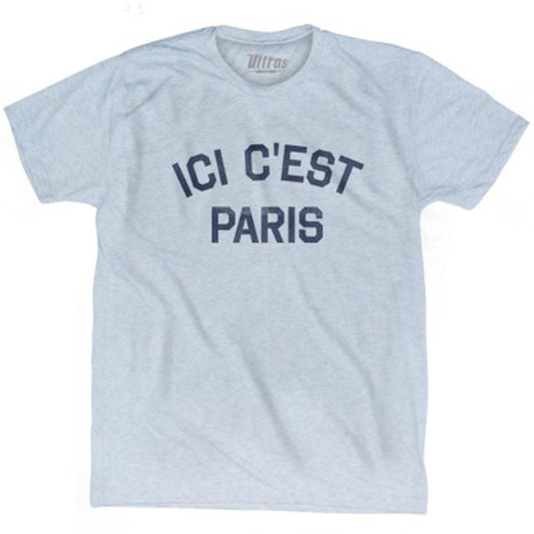 Ici cest Paris Adult Tri-Blend T-shirt by Ultras