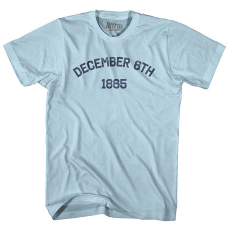 December 6th 1865 Emancipation Day, Ratification of the 16th Amendment Adult Cotton T-shirt by Ultras