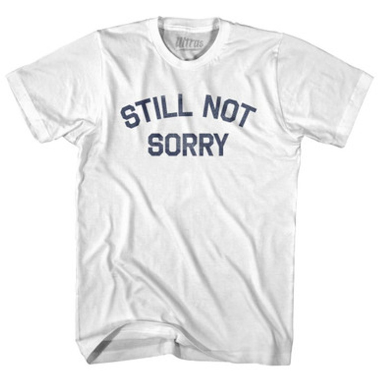 Still Not Sorry Women Cotton Junior Cut T-Shirt by Ultras
