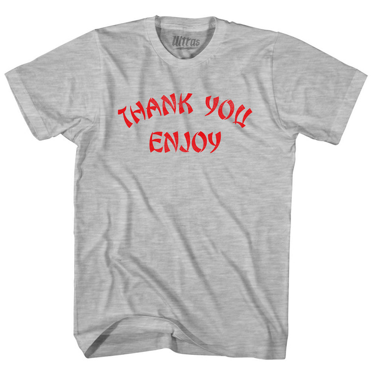 Thank You Enjoy Adult Cotton T-shirt - Grey Heather