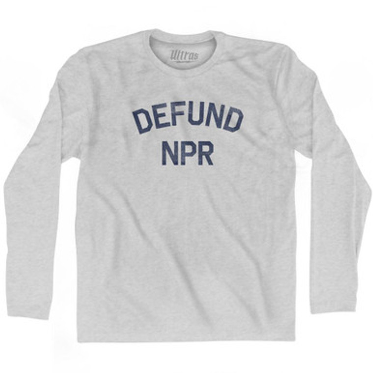 Defund NPR Adult Cotton Long Sleeve T-shirt by Ultras
