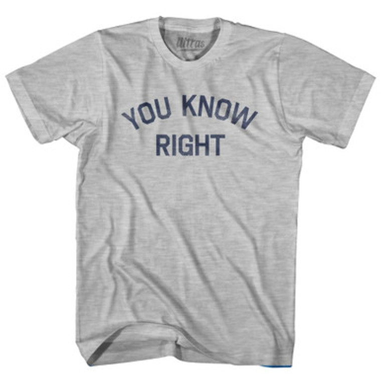 You Know Right Womens Cotton Junior Cut T-Shirt by Ultras