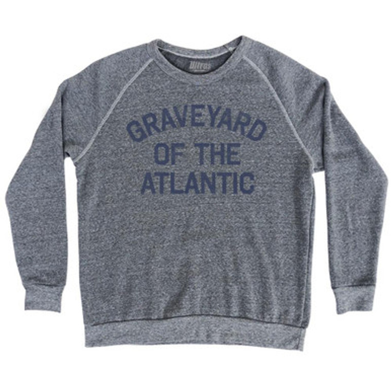 Graveyard Of The Atlantic Adult Tri-Blend Sweatshirt Sweatshirt for Sale | Ultras, Sweat, Sweatshirt, Buy Now