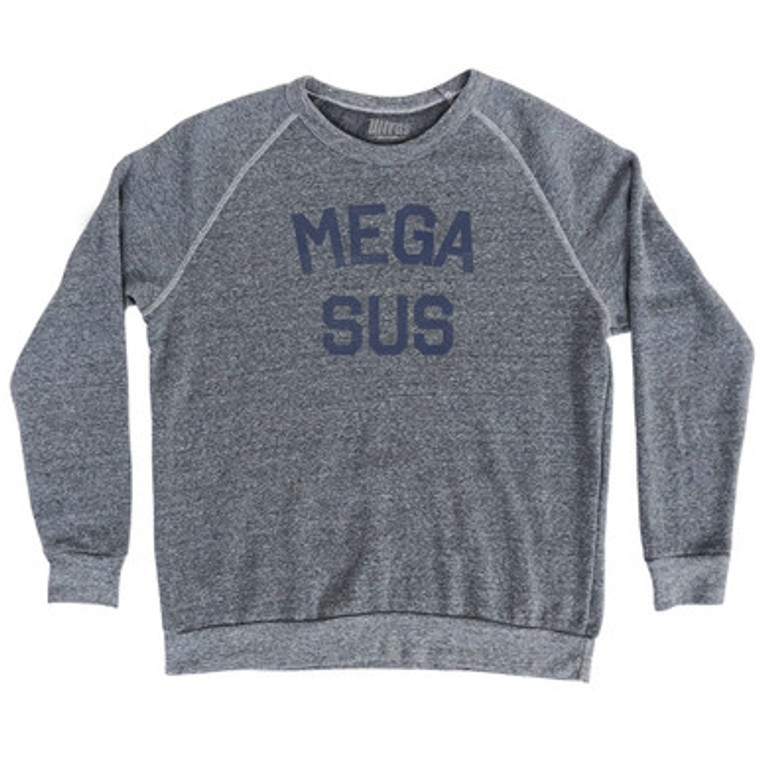 Mega Sus Adult Tri-Blend Sweatshirt by Ultras