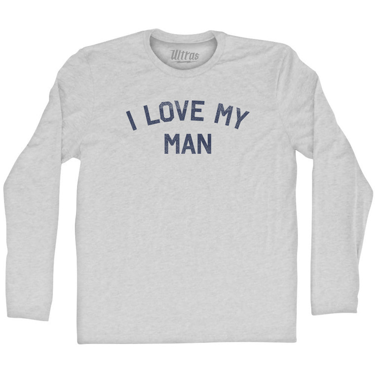I Love My Man Adult Cotton Long Sleeve T-shirt - Grey Heather