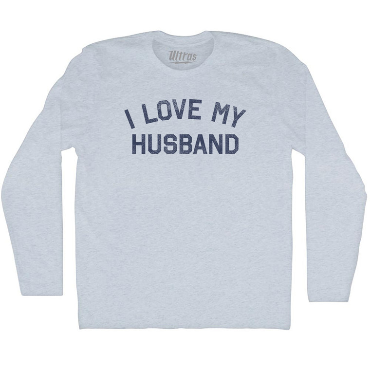 I Love My Husband Adult Tri-Blend Long Sleeve T-shirt - Athletic White