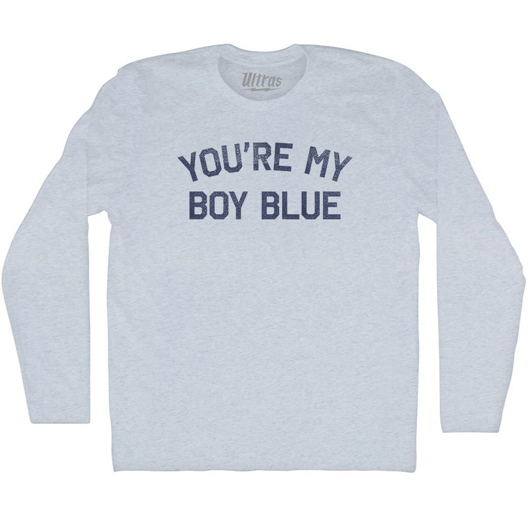 You're My Boy Blue Adult Tri-Blend Long Sleeve T-shirt - Athletic White