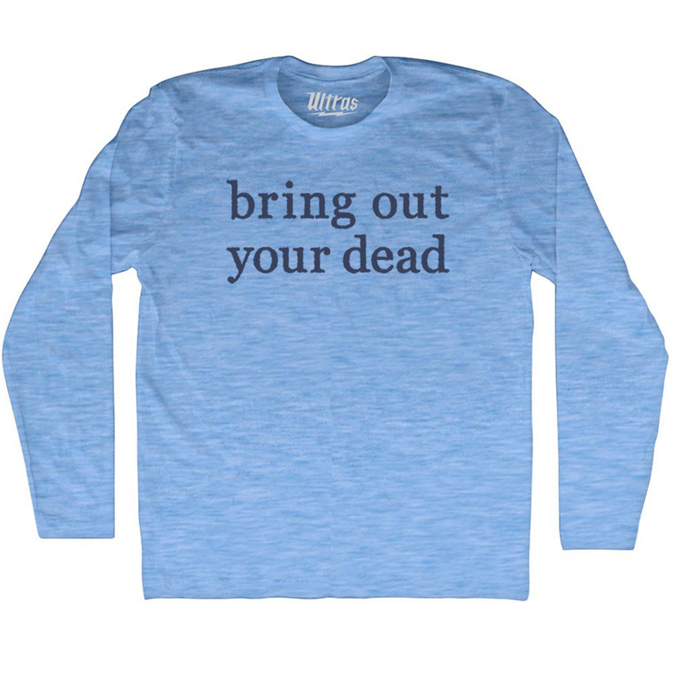 Bring Out Your Dead Adult Tri-Blend Long Sleeve T-shirt - Athletic Blue