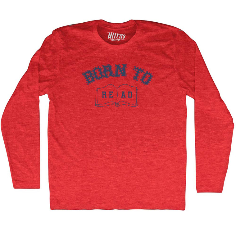 Born To Read Adult Tri-Blend Long Sleeve T-shirt - Athletic Red