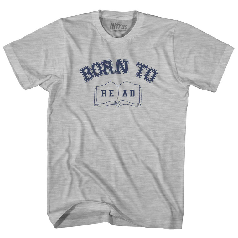 Born To Read Adult Cotton T-shirt - Grey Heather