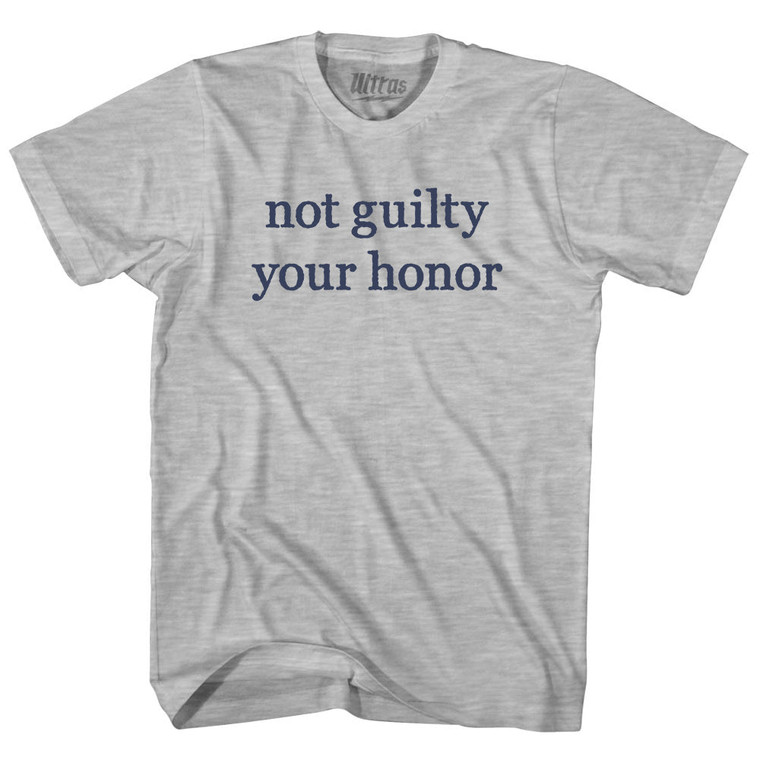 Not Guilty Your Honor Rage Font Adult Cotton T-shirt - Grey Heather