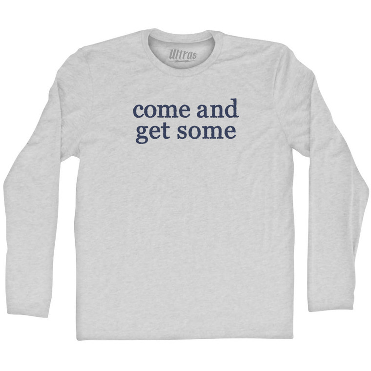 Come And Get Some Rage Font Adult Cotton Long Sleeve T-shirt - Grey Heather