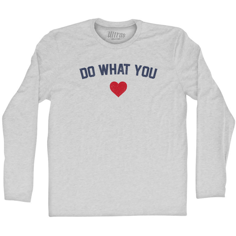Do What You Heart Adult Cotton Long Sleeve T-shirt - Grey Heather