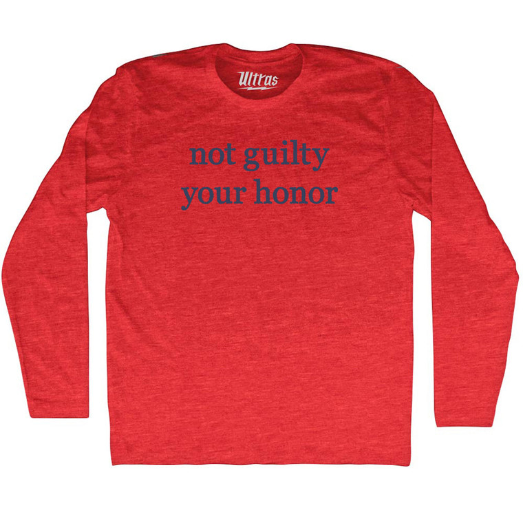 Not Guilty Your Honor Rage Font Adult Tri-Blend Long Sleeve T-shirt - Athletic Red