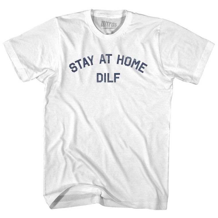STAY AT HOME DILF Womens Cotton Junior Cut T-Shirt - White