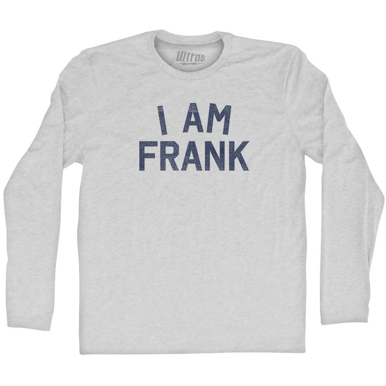 I Am Frank Adult Cotton Long Sleeve T-shirt - Grey Heather