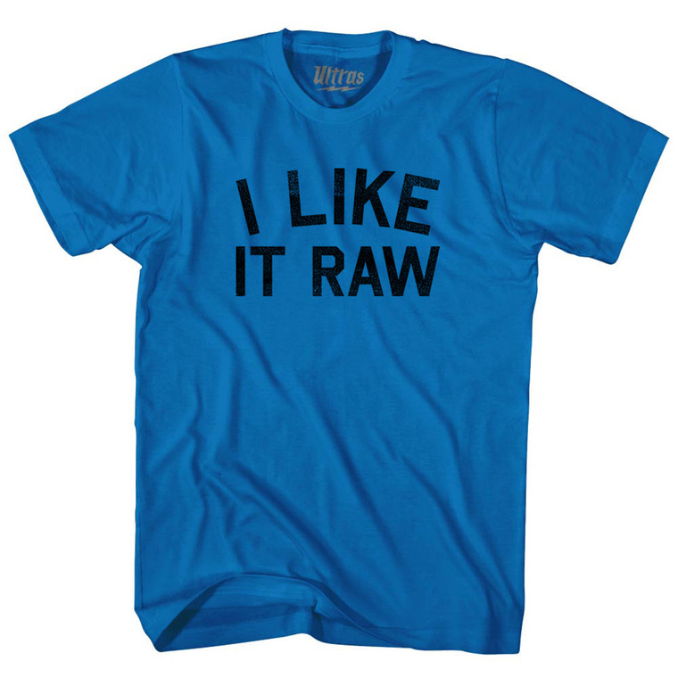I Like It Raw Adult Cotton T-shirt - Royal Blue