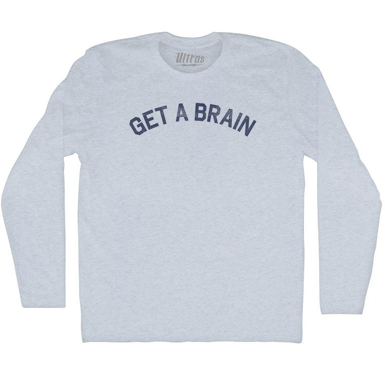 Get A Brain Adult Tri-Blend Long Sleeve T-shirt - Athletic White