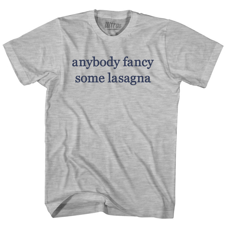 Anybody Fancy Some Lasagna Rage Font Adult Cotton T-shirt - Grey Heather