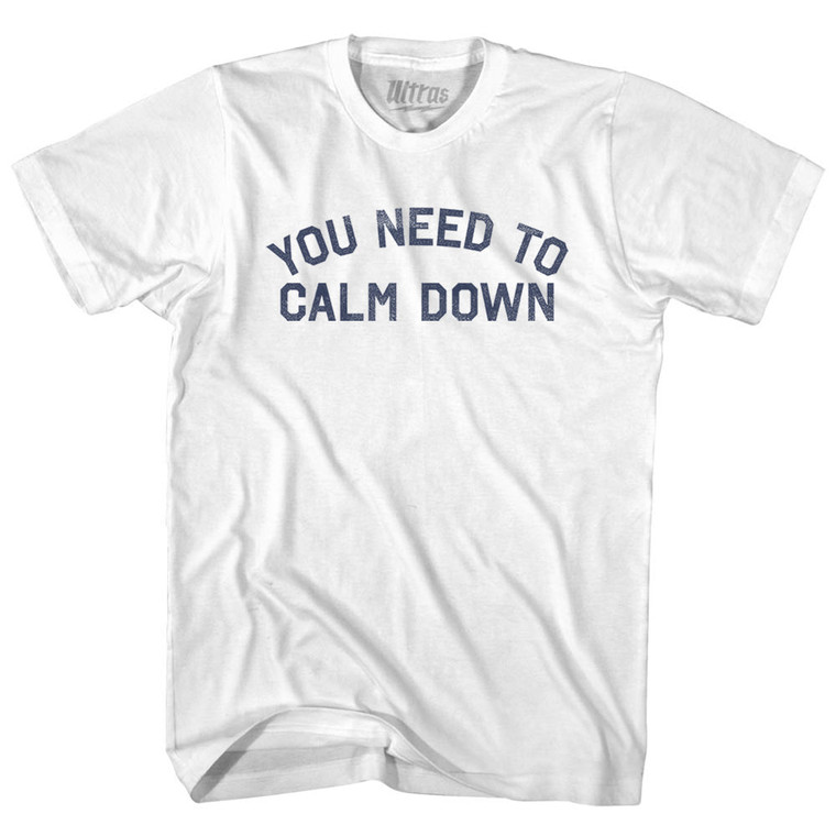 You Need to Calm Down Womens Cotton Junior Cut T-Shirt - White