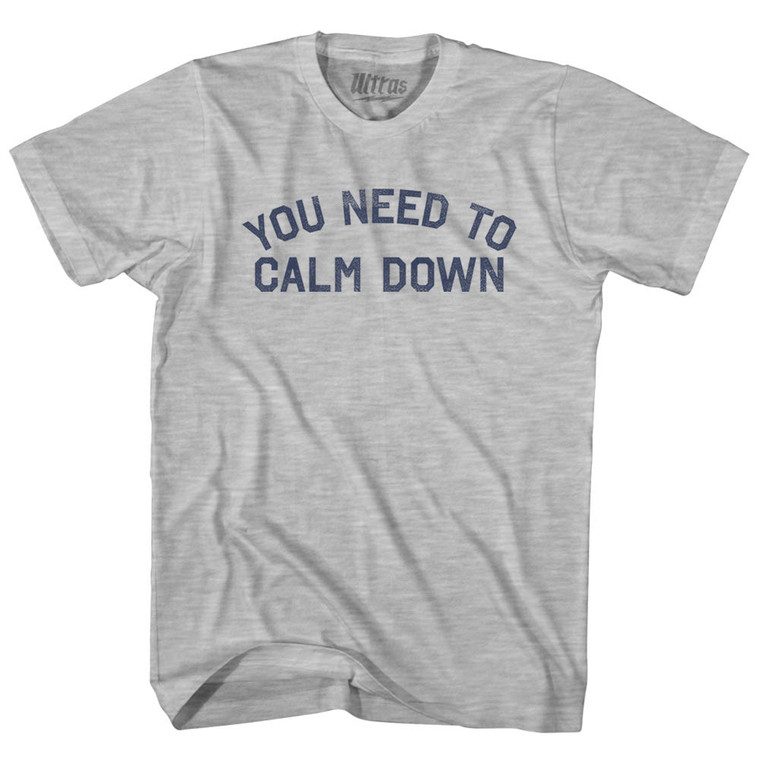 You Need to Calm Down Adult Cotton T-shirt - Grey Heather