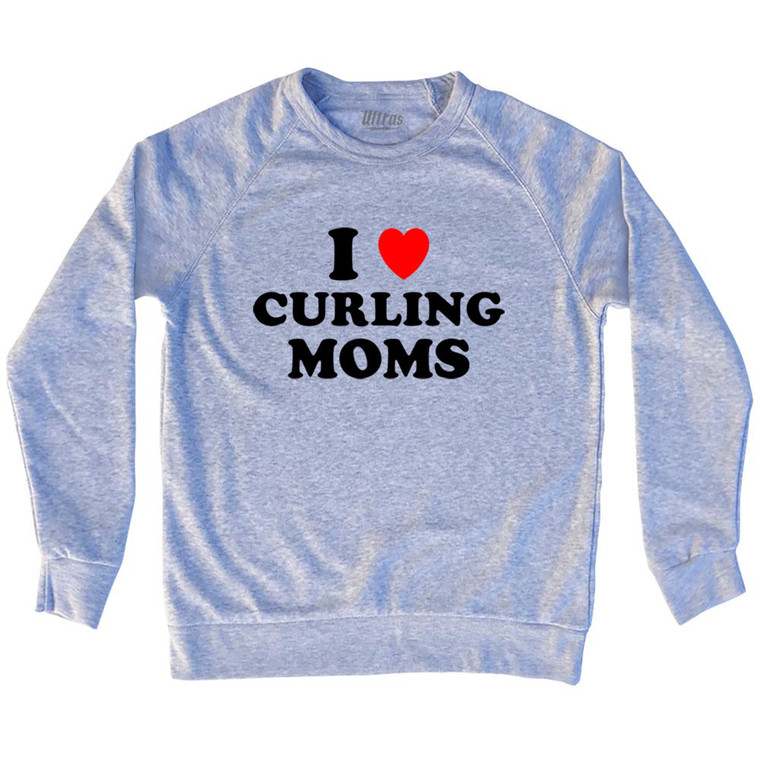 I Love Curling Moms Adult Tri-Blend Sweatshirt - Grey Heather