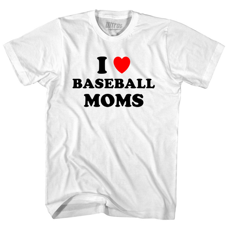 I Love Baseball Moms Youth Cotton T-shirt - White