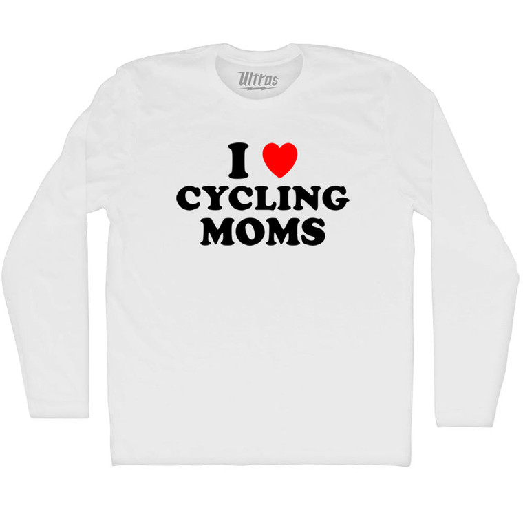 I Love Cycling Moms Adult Cotton Long Sleeve T-shirt - White