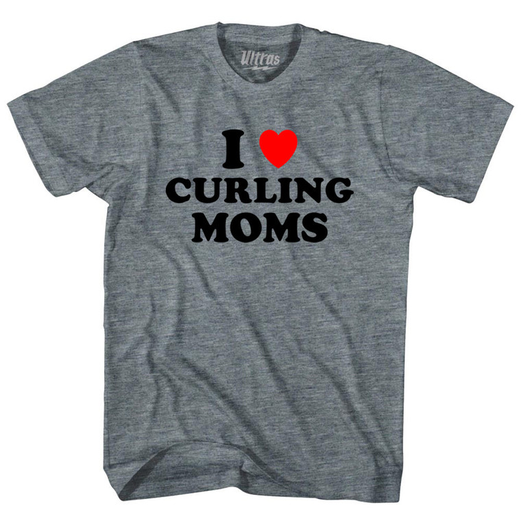 I Love Curling Moms Adult Tri-Blend T-shirt - Athletic Grey