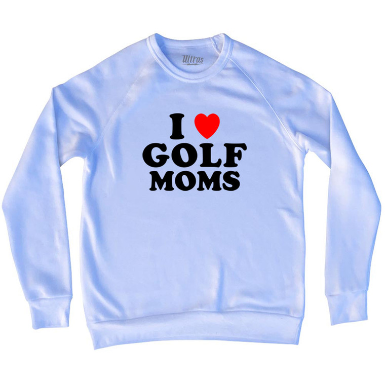 I Love Golf Moms Adult Tri-Blend Sweatshirt - White