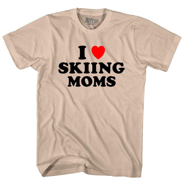 I Love Skiing Moms Adult Cotton T-shirt - Creme