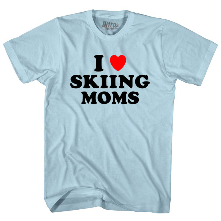 I Love Skiing Moms Adult Cotton T-shirt - Light Blue