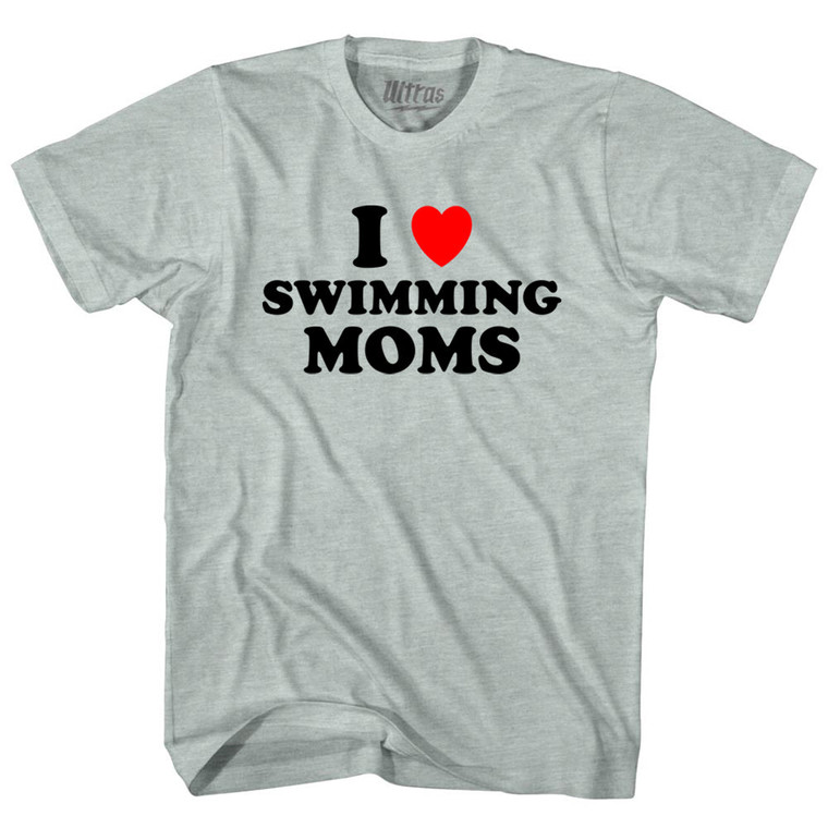 I Love Swimming Moms Adult Tri-Blend T-shirt - Athletic Cool Grey