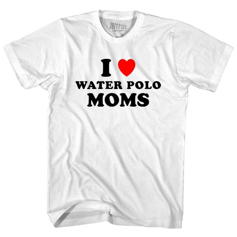 I Love Water Polo Moms Womens Cotton Junior Cut T-Shirt - White