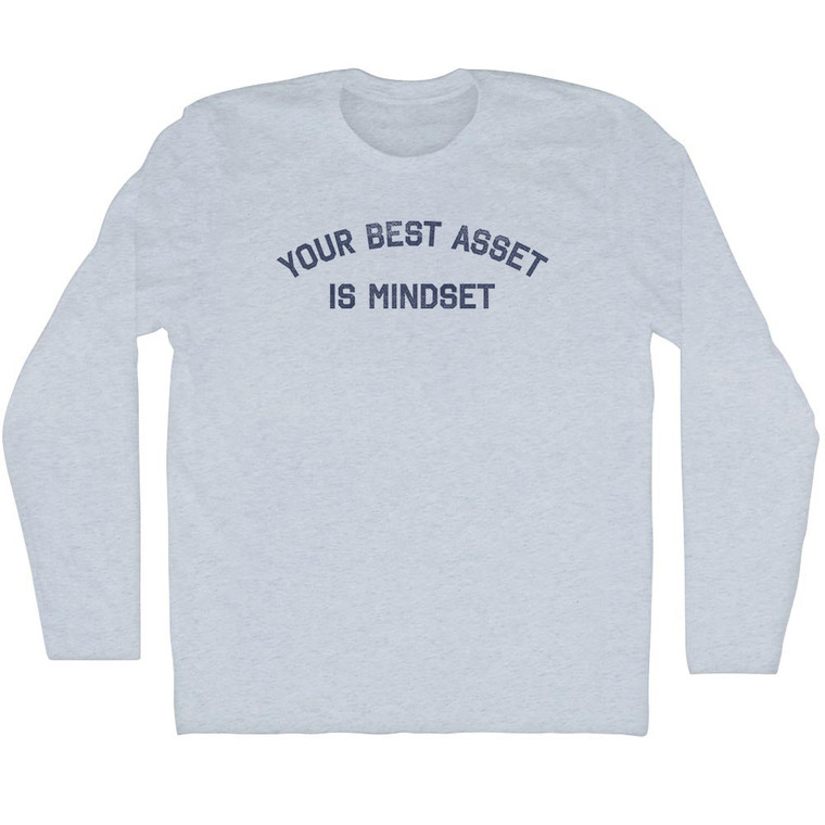 Your Best Asset Is Mindset Adult Tri-Blend Long Sleeve T-Shirt - Athletic White