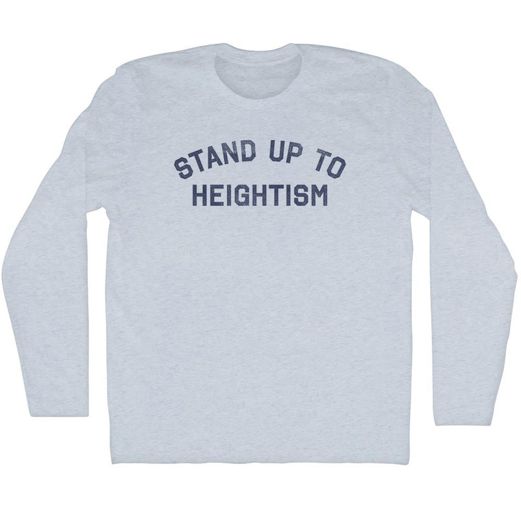 Stand Up To Heightism Adult Tri-Blend Long Sleeve T-shirt - Athletic White