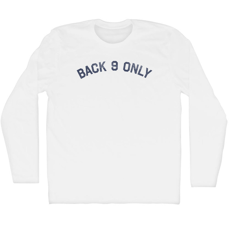 Back 9 Only Adult Cotton Long Sleeve T-shirt - White