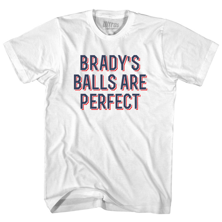 Brady's Balls Are Perfect Adult Cotton T-shirt - White