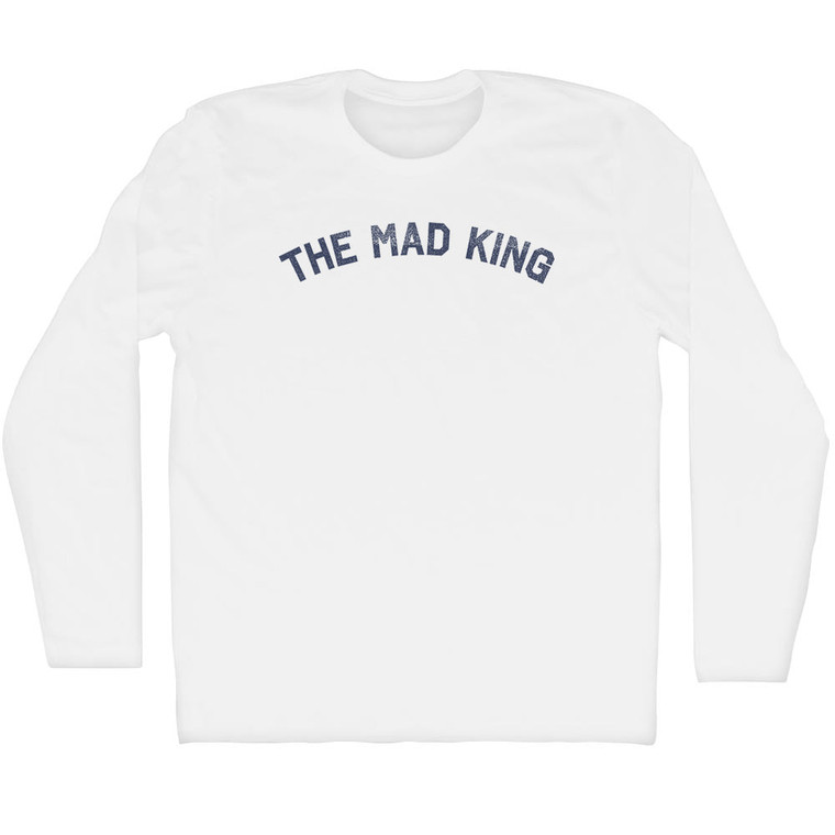 The Mad King Adult Cotton Long Sleeve T-shirt - White