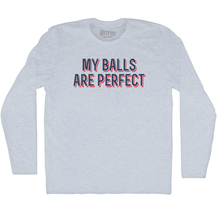 My Balls Are Perfect Adult Tri-Blend Long Sleeve T-shirt - Athletic White