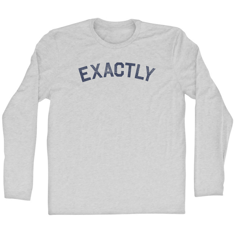 Exactly Adult Cotton Long Sleeve T-shirt - Grey Heather
