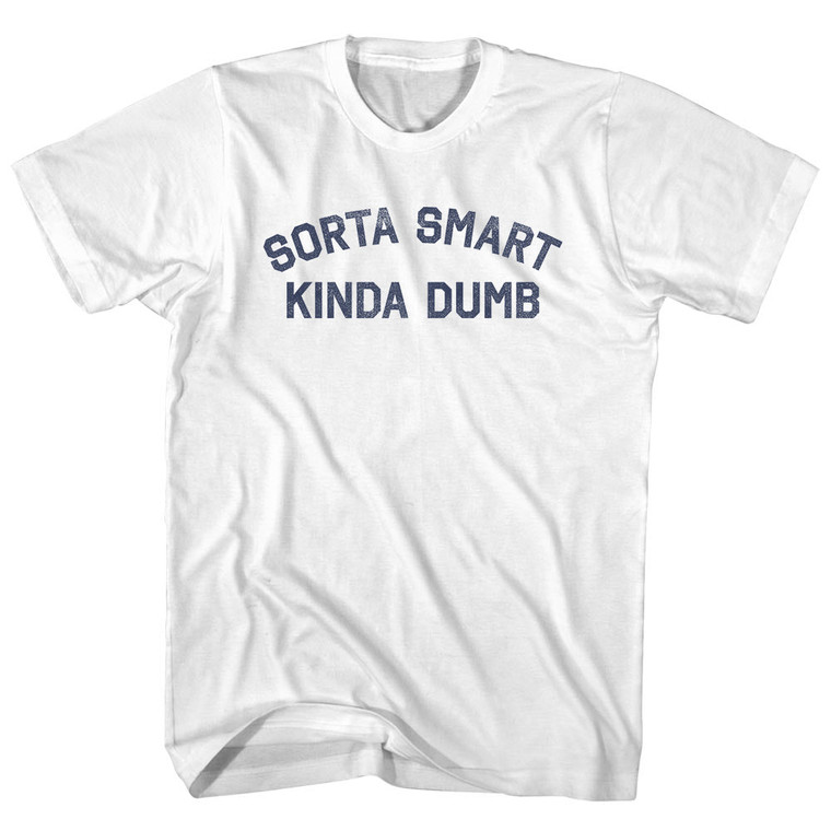 Sorta Smart Kinda Dumb Youth Cotton T-shirt - White