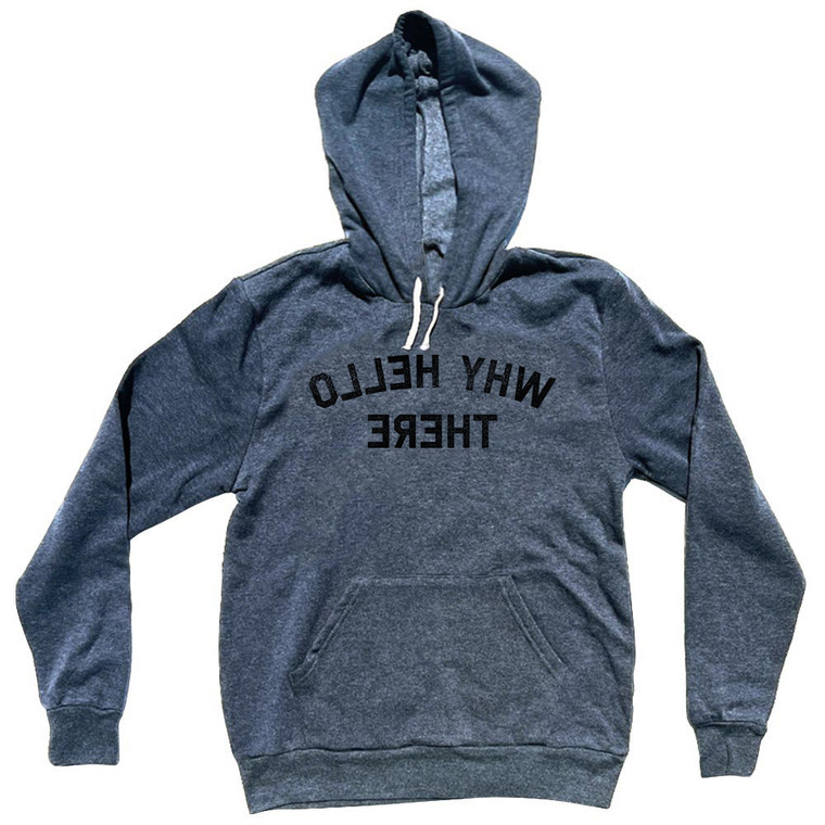Why Hello There Mirror Image Tri-Blend Hoodie - Blue