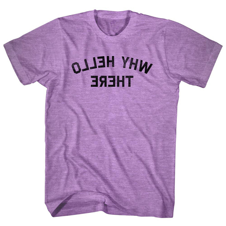 Why Hello There Mirror Image Adult Tri-Blend T-shirt - Athletic Purple
