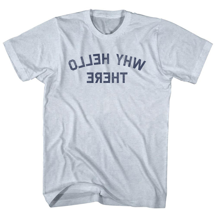 Why Hello There Mirror Image Adult Tri-Blend T-shirt - Athletic White