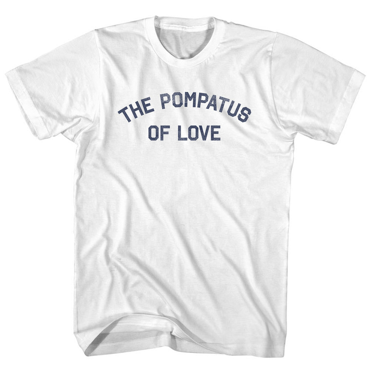 The Pompatus of Love Womens Cotton Junior Cut T-Shirt - White