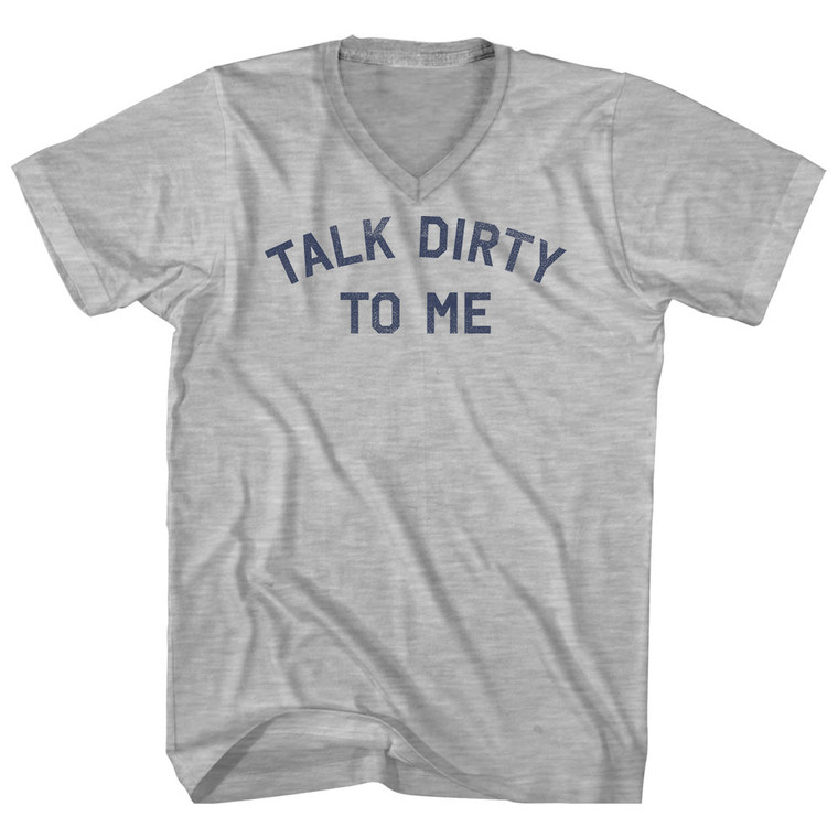 Talk Dirty To Me Adult Cotton V-neck T-shirt - Grey Heather